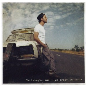 Christophe Maé - On trace la route